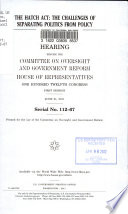 The Hatch Act : the challenges of separating politics from policy : hearing before the Committee on Oversight and Government Reform, House of Representatives, One Hundred Twelfth Congress, first session, June 21, 2011.