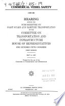 Commercial vessel safety : hearing before the Subcommittee on Coast Guard and Maritime Transportation of the Committee on Transportation and Infrastructure, House of Representatives, One Hundred Fifth Congress, first session, May 14, 1997.