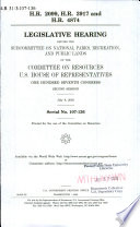 H.R. 2099, H.R. 3917 and H.R. 4874 : legislative hearing before the Subcommittee on National Parks, Recreation, and Public Lands of the Committee on Resources, U.S. House of Representatives, One Hundred Seventh Congress, second session, July 9, 2002.