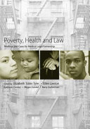 Poverty, health and law : readings and cases for medical-legal partnership /