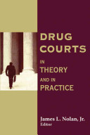 Drug courts in theory and in practice /