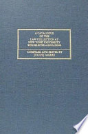 A catalogue of the law collection at New York University : with selected annotations /