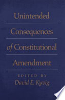 Unintended consequences of constitutional amendment /