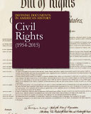 Defining Documents in American History: Civil Rights (1954-2015) /