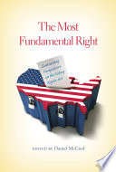 The most fundamental right : contrasting perspectives on the Voting Rights Act /
