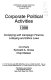 Corporate political activities 1998 : complying with campaign finance, lobbying and ethics laws /