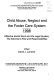 Child abuse, neglect and the foster care system, 1998 : effective social work and the legal system : the attorney's role and responsibilities /