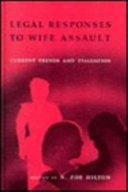 Legal responses to wife assault : current trends and evaluation /