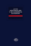 Leyes aduanales y de comercio exterior : academica /