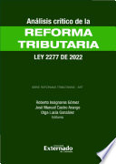 Analisis critico de la reforma tributaria Ley 2277 de 2022 .