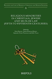 Religious minorities in Christian, Jewish and Muslim law (5th-15th centuries) /