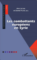 Les combattants européens en Syrie /