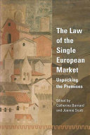 The law of the single European market : unpacking the premises /