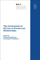 The involvement of EU law in private law relationships /