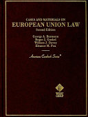 Cases and materials on European Union law / by George A. Bermann  ... [and others]