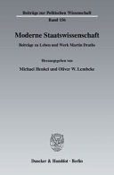 Moderne Staatswissenschaft : Beiträge zu Leben und Werk Martin Draths /