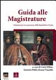 Guida alle magistrature : elementi per la conoscenza della Repubblica veneta /