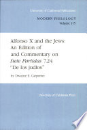 Alfonso X and the Jews : an edition of and commentary on Siete partidas 7.24 "De los judíos" /