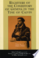 Registers of the Consistory of Geneva in the time of Calvin /