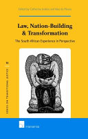 Law, nation-building & transformation : the South African experience in perspective /