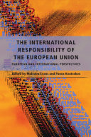 The international responsibility of the European Union : European and international perspectives /