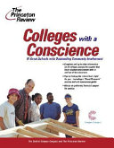 Colleges with a conscience : 81 great schools with outstanding community involvement /