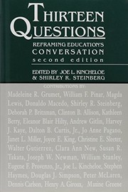 Thirteen questions : reframing education's conversation /