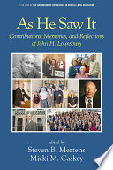 As he saw it : contributions, memories and reflections of John H. Lounsbury /
