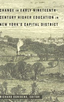 Change in early nineteenth century higher education in New York's capital district /