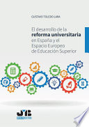 El desarrollo de la reforma universitaria en Espana y el Espacio Europeo de educacion superior