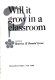 Will it grow in a classroom? /