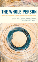 The whole person : embodying teaching and learning through Lectio and Visio Divina /