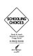 Schooling choices /