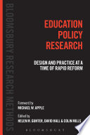 Education Policy Research : design and practice at a time of rapid reform /