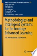 Methodologies and intelligent systems for technology enhanced learning : 7th International Conference /