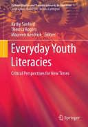 Everyday youth literacies : critical perspectives for new times /