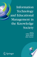Information technology and educational management in the knowledge society : IFIP TC3 WG3.7, 6th International Working Conference on Information Technology in Educational Management (ITEM), July 11-15, 2004, Las Palmas de Gran Canaria, Spain /