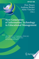 Next generation of information technology in educational management : 10th IFIP WG 3.7 Conference, ITEM 2012, Bremen, Germany, August 5-8, 2012, revised selected papers /