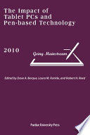 The impact of tablet PCs and pen-based technology on education : going mainstream, 2010 /