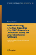 Advanced technology in teaching : proceedings of the 2009 3rd International Conference on Teaching and Computational Science (WTCS 2009) /