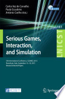 Serious Games, Interaction, and Simulation : 5th International Conference, SGAMES 2015, Novedrate, Italy, September 16-18, 2015, Revised Selected Papers /