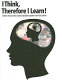 I think, therefore I learn! /