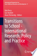 Transitions to school-- international research, policy and practice /