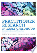 Practitioner research in early childhood : international issues and perspectives /