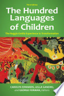 The hundred languages of children : the Reggio Emilia experience in transformation /