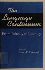 The Language continuum : from infancy to literacy /