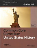 Common Core curriculum : United States history, grades K-2 /