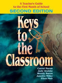 Keys to the classroom : a teacher's guide to the first month of school /