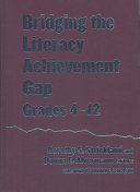 Bridging the literacy achievement gap, grades 4-12 /