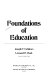 Foundations of education /